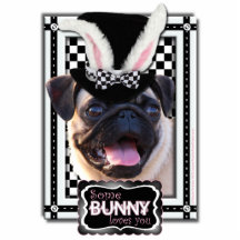 Easter - Some Bunny Loves You - Pug Acrylic Cut Outs