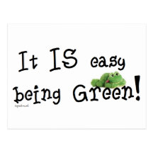 Easy being Green Post Cards