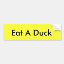 Eat A Duck Bumper Sticker