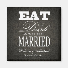 Eat Drink and be Married -  Save the Date Fridge Magnet