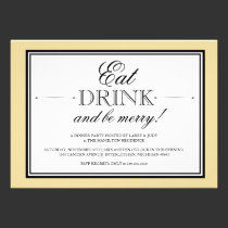 Eat, Drink and Be Merry Dinner Party Invitation invitations