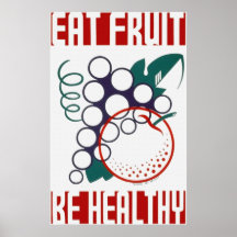 Eat Fruit Be Healthy Poster