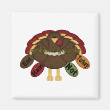 Eat Ham not Turkey Fridge Magnet