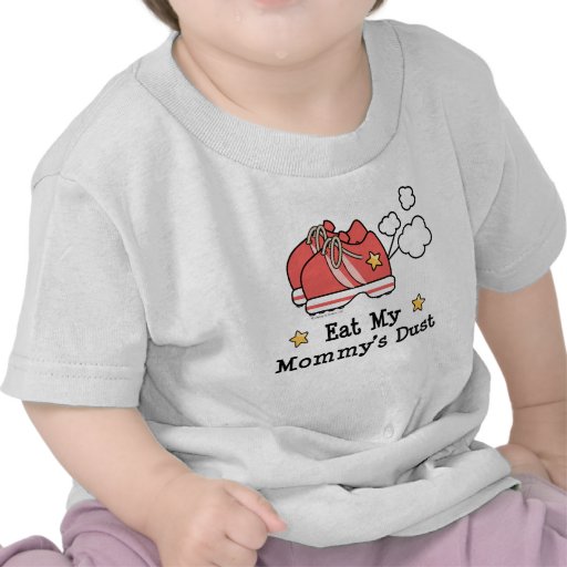 Eat My Mummy's Dust Infant Baby T-shirt