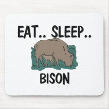 Eat Sleep BISON Mouse Pad