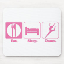 eat sleep dance mouse mats