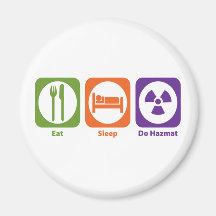 Eat Sleep Do Hazmat Magnets