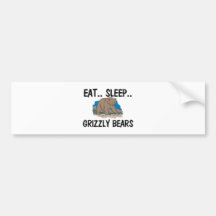 Eat Sleep GRIZZLY BEARS Bumper Sticker