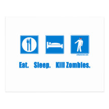 Eat. Sleep. Kill zombies. Post Cards
