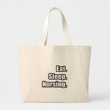 Eat. Sleep. Nursing. Bag