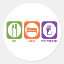 Eat Sleep Plan Weddings Stickers