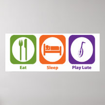 Eat Sleep Play Lute Posters