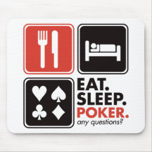 Eat Sleep Poker Mouse Pads