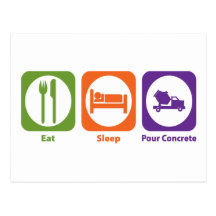 Eat Sleep Pour Concrete Postcard