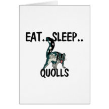 Eat Sleep QUOLLS Greeting Card