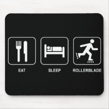 Eat Sleep Rollerblade Mousepad