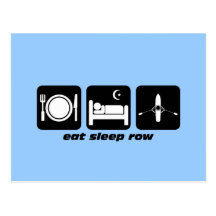 eat sleep row post cards