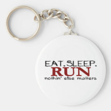 Eat Sleep Run Keychains