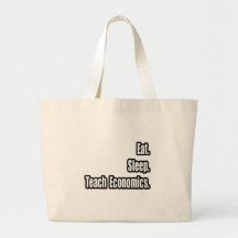 Eat. Sleep. Teach Economics. Tote Bag