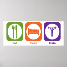 Eat Sleep Train Poster
