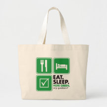 Eat Sleep Vote Green Bags