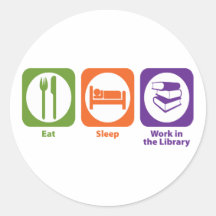 Eat Sleep Work in the Library Stickers