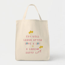 Eat well, Laugh often, Love a lot Canvas Bags