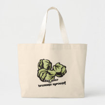 eat your brussels sprouts tote bags