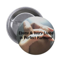 Ebony & Ivory Living in Perfect Harmony Button