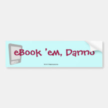 eBook 'em, Danno! Bumper Stickers