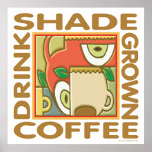 Eco-Friendly Shade Coffee Posters