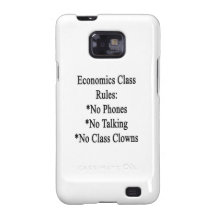 Economcis Class Rules No Phones No Talking No Clas Galaxy S2 Cases