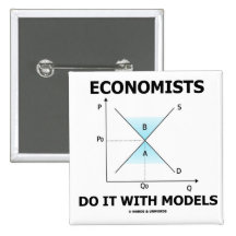 Economists Do It With Models (Economics Humour) Buttons