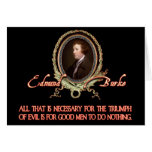 Edmund Burke Quote: Evil Triumphs Greeting Cards
