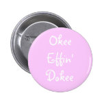 Effing Bachelorette Pink Funny Okee Effin' Dokee