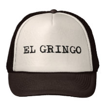 El Gringo Trucker Hats