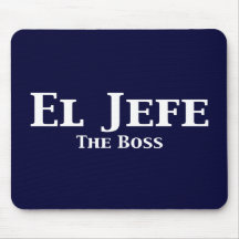 El Jefe The Boss Gifts Mouse Mats