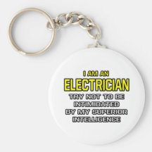 Electrician...Superior Intelligence Key Chain