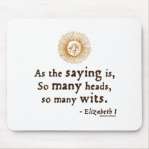 Elizabeth I Quote on Wits Mouse Pad