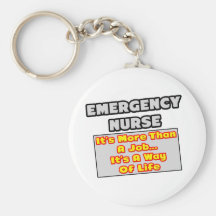 Emergency Nurse...Way of Life Keychain