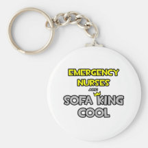 Emergency Nurses Are Sofa King Cool Keychain
