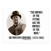 Empires Of The Future Are The Empires Of The Mind Post Cards