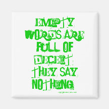 Empty words are full of deceit. refrigerator magnet