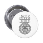 End The Fed Buttons