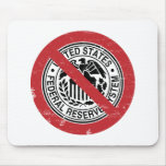 End the Fed Federal Reserve Libertarian Mousepad