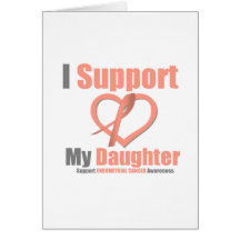 Endometrial Cancer I Support My Daughter Greeting Card