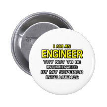 Engineer...Superior Intelligence Pins
