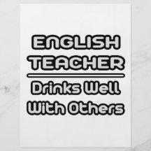 English Teacher...Drinks Well With Others Custom Flyer
