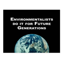 Environmentalists do it for future generations post cards