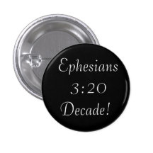Ephesians 3:20 Decade Button